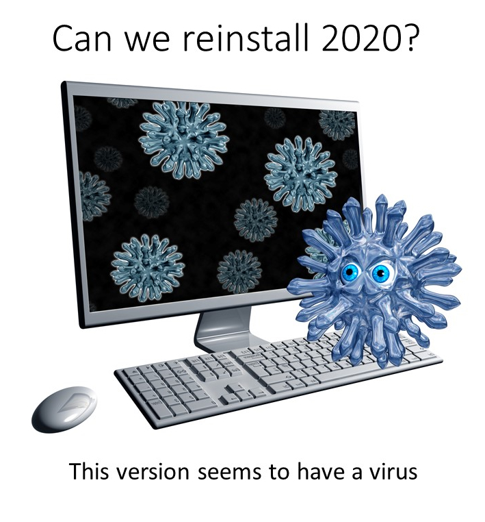 Can we reinstall 2020? How the coronavirus affects tech